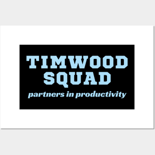 TIMWOOD SQUAD, partners in productivity Posters and Art